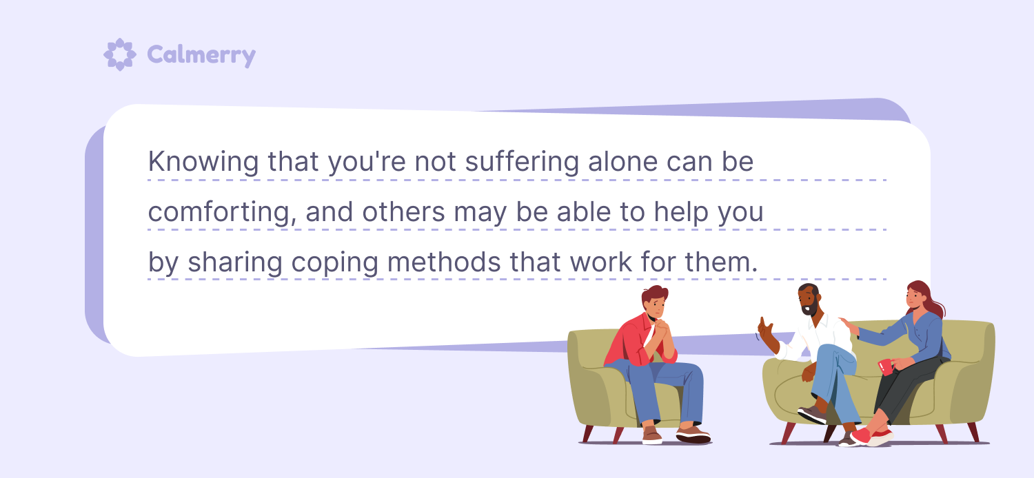 Others help a person to cope with death anxiety by sharing coping methods that work for them