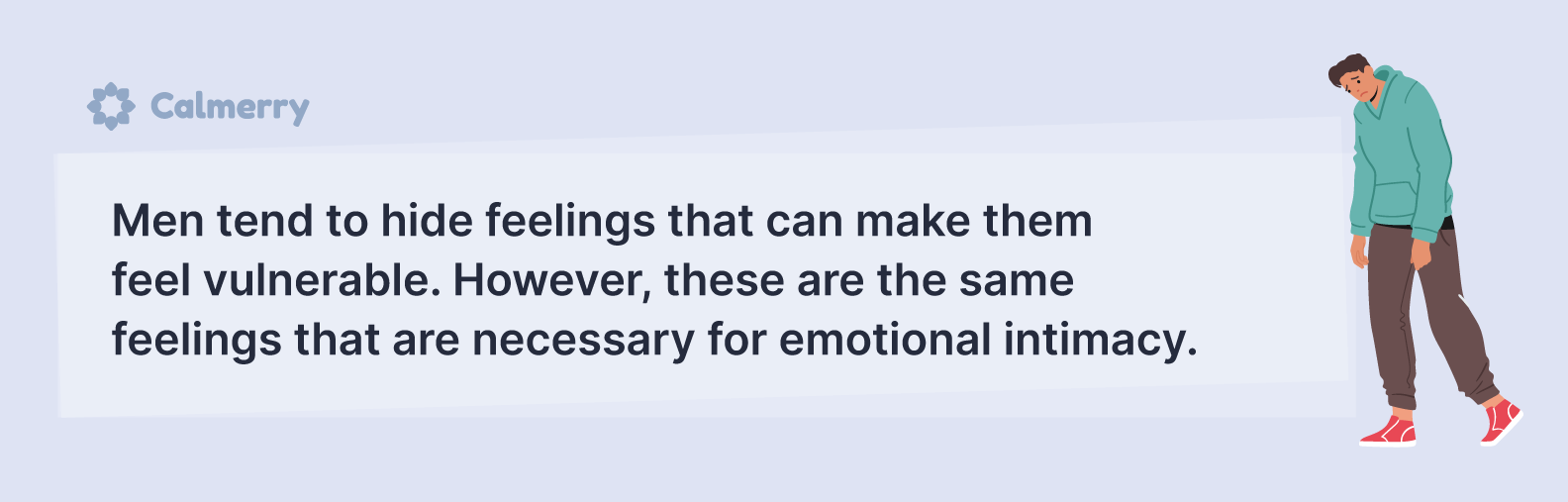 Men tend to hide uncomfortable feelings