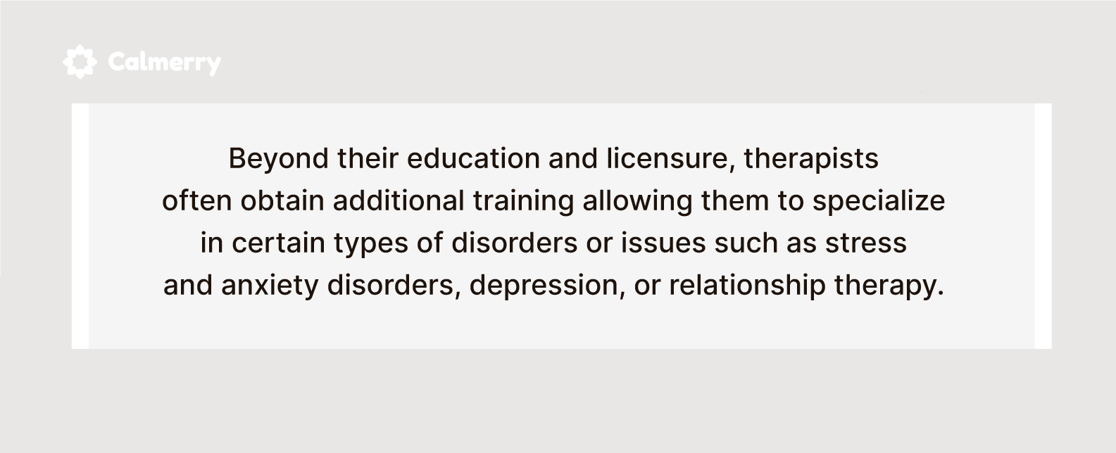 therapists often obtain additional training