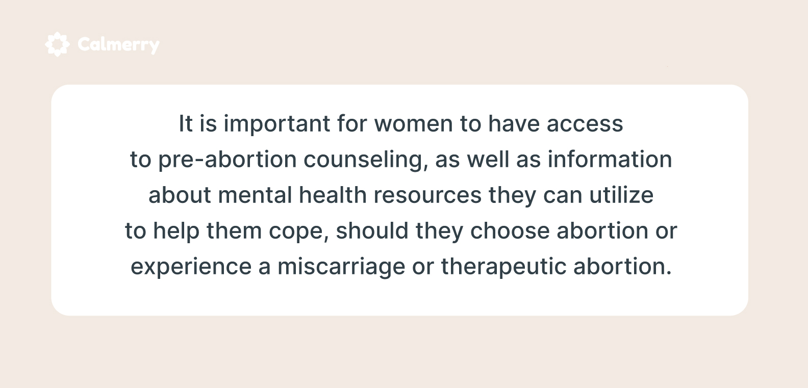 It is important for women to have access to pre-abortion counseling