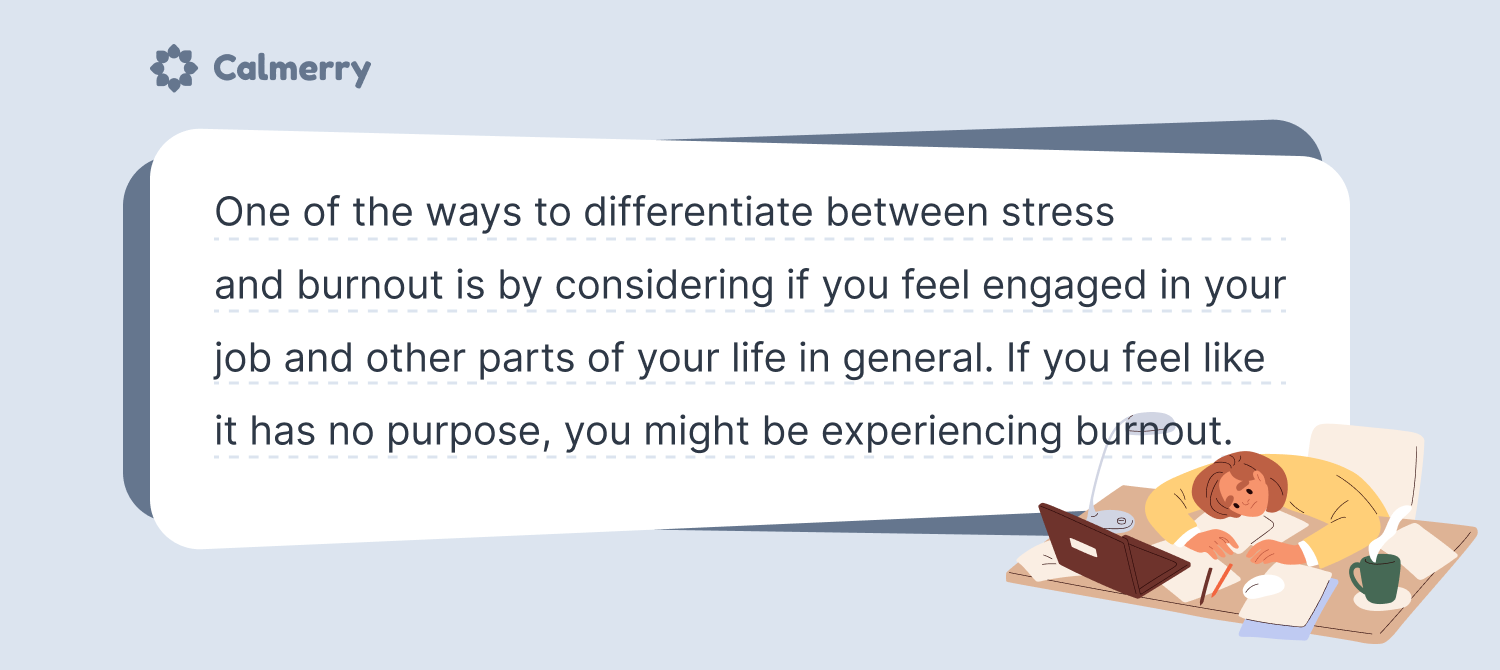 Is it stress, or is it burnout?