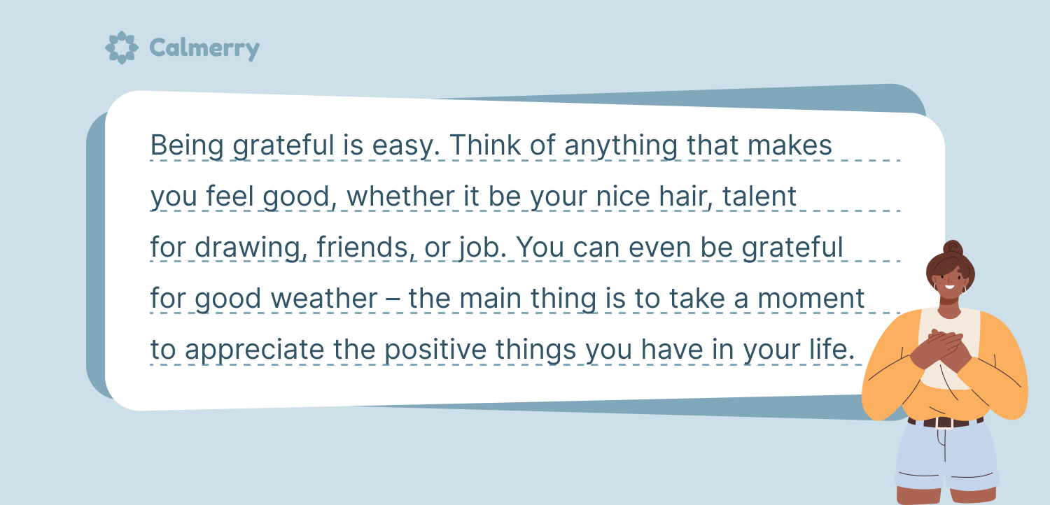 You can be grateful for anything that makes you feel good