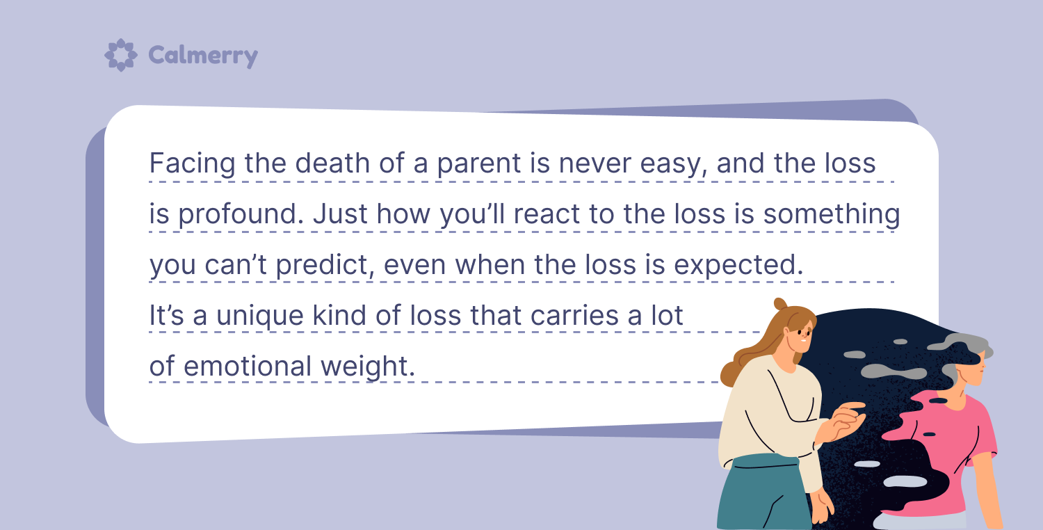 Losing a parent quote: It’s difficult to predict how one would react to the loss of a parent, as the experience is inherently unique and the one which carries a lot of emotional weight.
