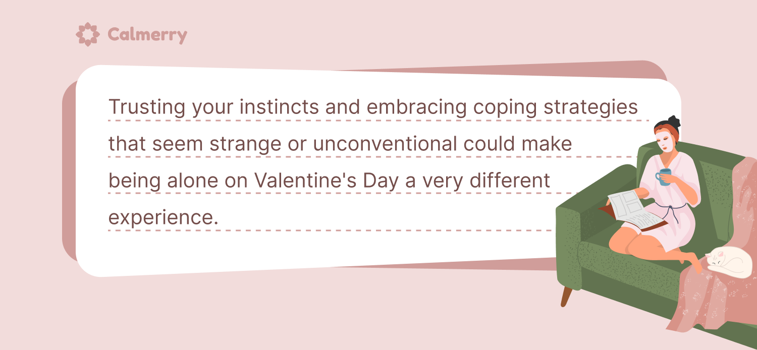 A woman is practicing self-care time being alone on Valentine’s Day
