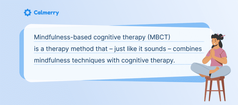 Mindfulness-Based Cognitive Therapy (MBCT): How It Works?