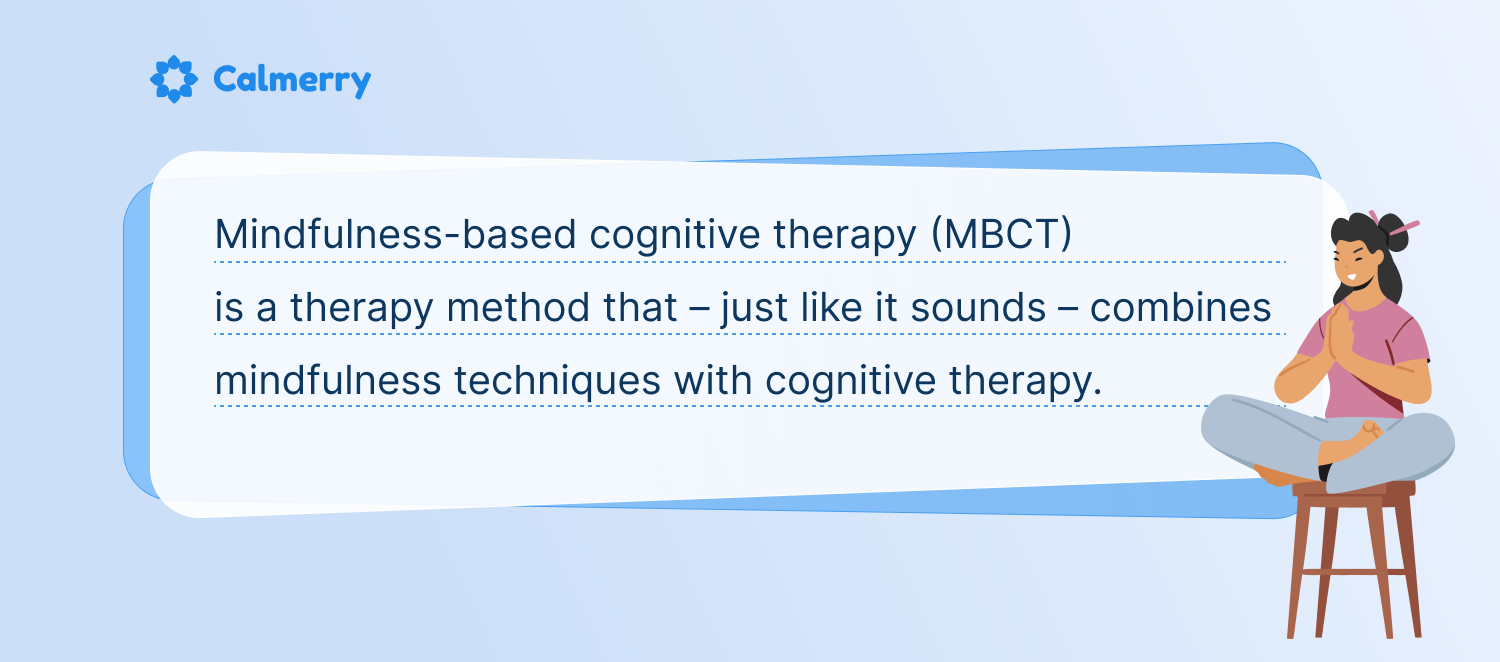 Mindfulness-Based Cognitive Therapy (MBCT): How It Works?