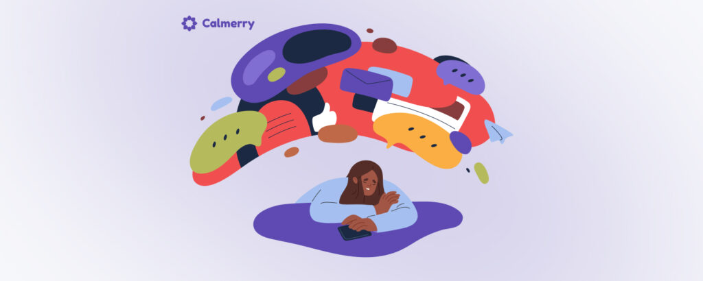 A woman lies on her back, engrossed in her smartphone, surrounded by a whirlwind of vibrant, abstract shapes and symbols, including a thumbs up, chat bubble, and paper plane. These colorful elements may represent distractions or overwhelming stimuli. The 'Calmerry' logo is at the top, suggesting a therapeutic or counseling context, and emphasizing the theme of ADHD Paralysis.