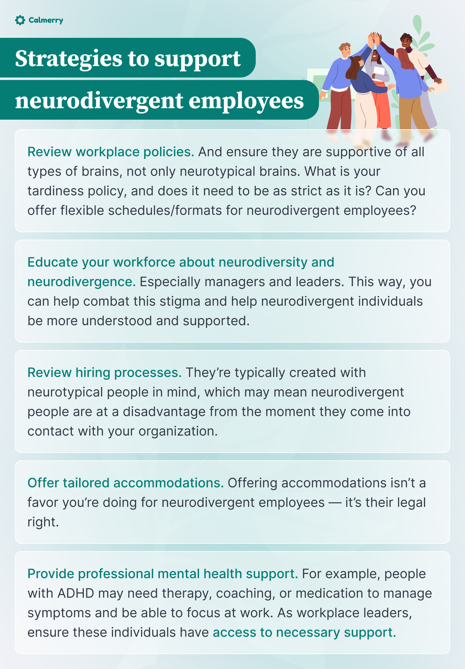 Infographic titled 'Strategies to support neurodivergent employees' with five key points: 1) Review workplace policies to support all types of brains, 2) Educate your workforce about neurodiversity and neurodivergence, 3) Review hiring processes to avoid disadvantages for neurodivergent individuals, 4) Offer tailored accommodations as a legal right, and 5) Provide professional mental health support for neurodivergent employees. The image features an illustration of a diverse team collaborating.