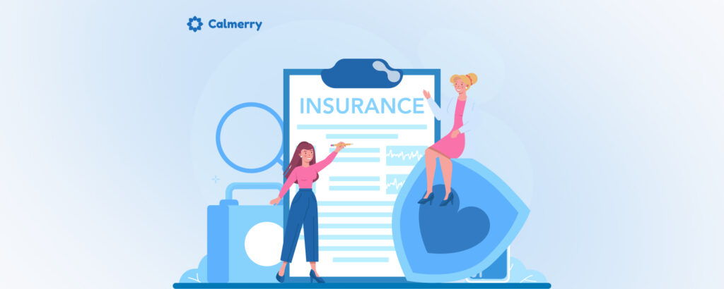 Two women interacting with a large clipboard labeled 'Insurance.' One woman stands on the left, pointing towards the clipboard, while the other sits on a large shield with a heart symbol on the right. The image includes elements such as a magnifying glass, a suitcase, and the Calmerry logo in the top left corner.